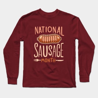 National Sausage Month – October Long Sleeve T-Shirt